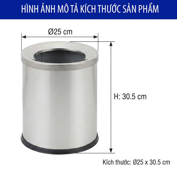 Kích thước thùng rác Inox không nắp Ø25