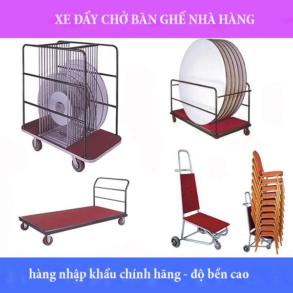Hành Tinh Xanh chuyên cung cấp các loại xe đẩy chở bàn ghế nhà hàng với giá tốt